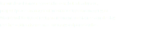 Vanuit de rol van vastgoedadviseur, beleidsadviseur, project-/procesmanager of interim vastgoedmanager gaat Waardevol Vastgoed met passie en enthousiasme aan de slag met het optimaliseren van uw vastgoedportefeuilles.
